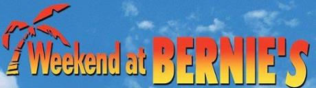 weekend-at-bernies